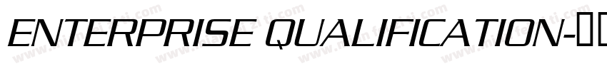 ENTERPRISE QUALIFICATION字体转换